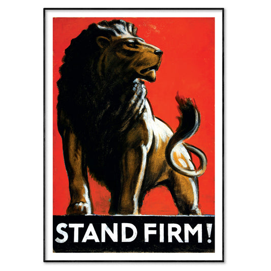 'Stand Firm!' British World War II Poster of a Lion By Tom Purvis