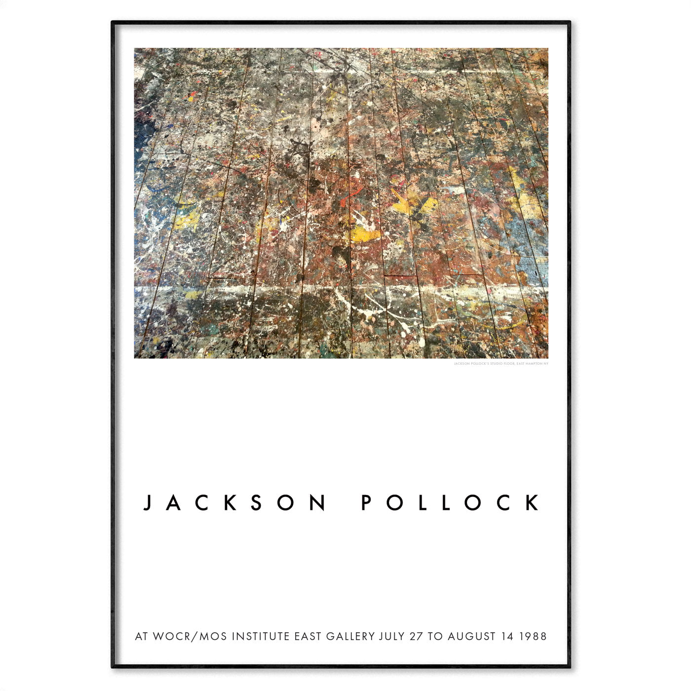 Minimalist Jackson Pollock exhibition poster featuring a photo of his East Hampton studio floor