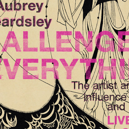 Aubrey Beardsley Art Exhibition Poster - 'Challenge Everything' Punk-Inspired Show Print