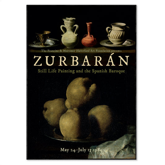 Zurbarán - Still Life Painting and the Spanish Baroque - Exhibition Poster