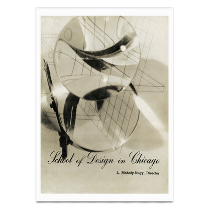 A vintage-style poster or print featuring an abstract composition of overlapping circular forms and geometric lines in sepia tones, with the text 'School of Design in Chicago' and 'L. Moholy-Nagy, Director' near the bottom.
