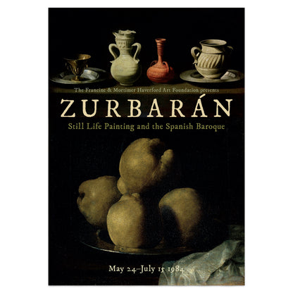 Zurbarán - Still Life Painting and the Spanish Baroque - Exhibition Poster
