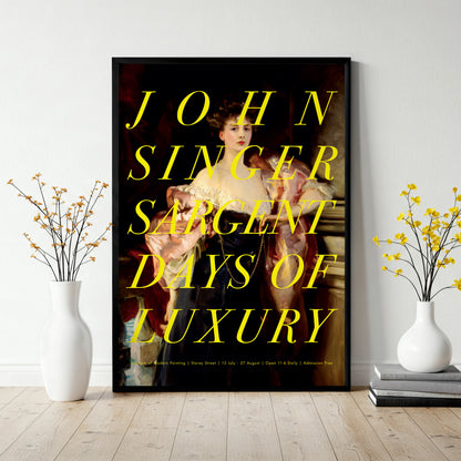 John Singer Sargent 'Days Of Luxury' Exhibition Poster