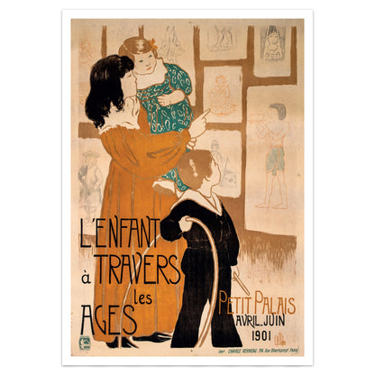 The Child Through The Ages (L'Enfant à Travers Les Ages) Exhibition Poster by Clémentine-Hélène Dufau