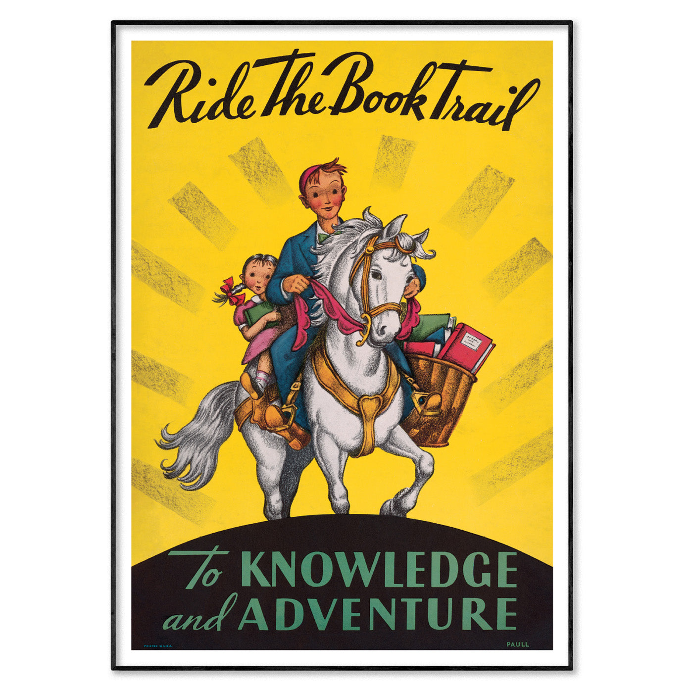 Ride The Book Trail To Knowledge And Adventure | Art Poster Archive ...